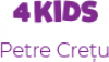 DENT ESTET 4 KIDS Petre Crețu
