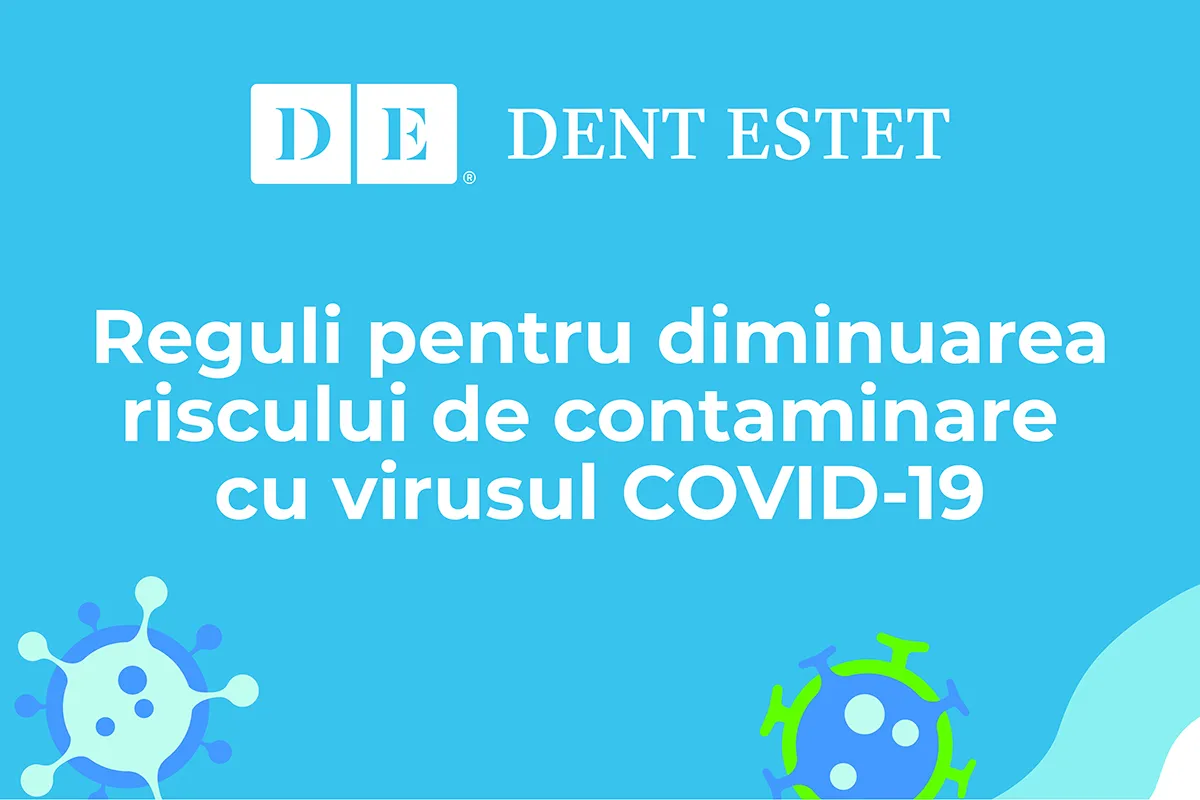 Reguli pentru diminuarea riscului de contaminare cu virusul COVID-19